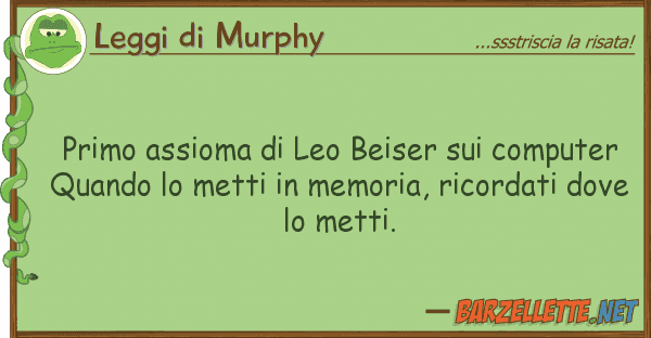 Leggi di Murphy primo assioma leo beiser computer