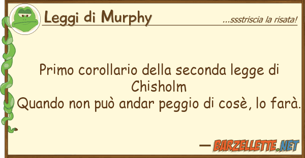 Leggi di Murphy primo corollario seconda legge