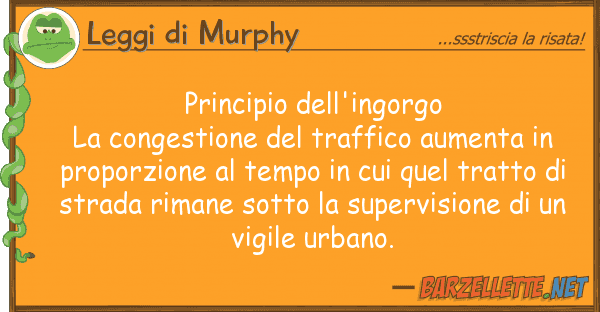 Leggi di Murphy principio dell'ingorgo la congestione de