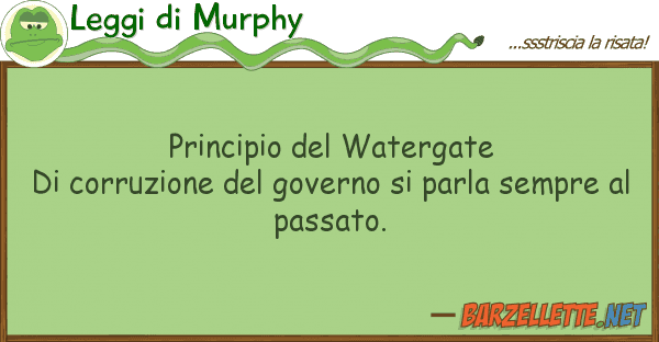 Leggi di Murphy principio watergate di corruzione de