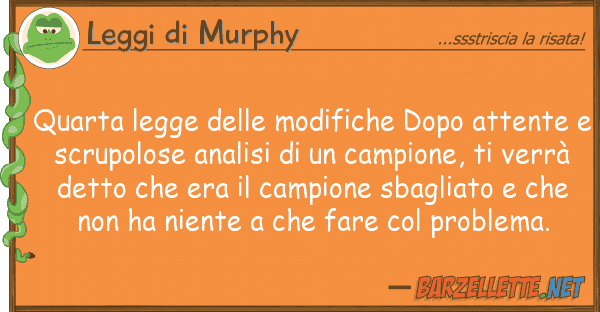 Leggi di Murphy quarta legge modifiche dopo atten