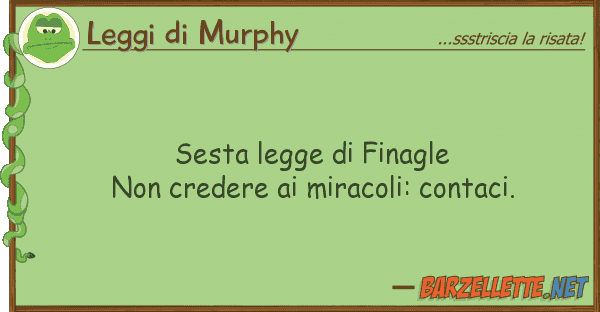 Leggi di Murphy sesta legge finagle non credere