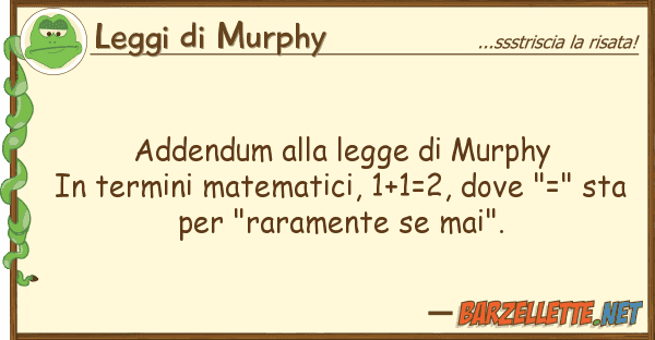Leggi di Murphy addendum legge murphy in termini