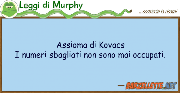 Leggi di Murphy assioma kovacs i numeri sbagliati