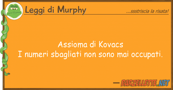 Leggi di Murphy assioma kovacs i numeri sbagliati