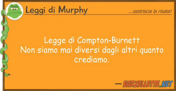 Leggi di Murphy legge compton-burnett non siamo mai d