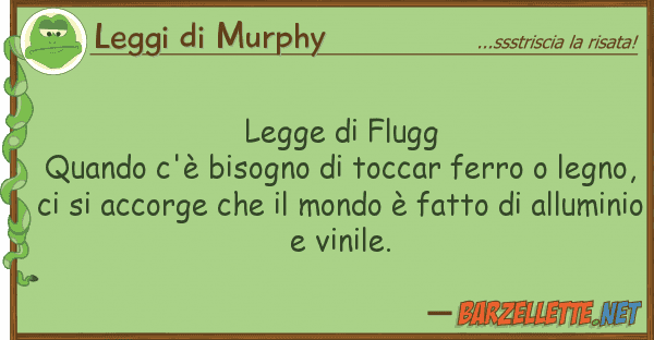 Leggi di Murphy legge flugg quando c'è bisogno