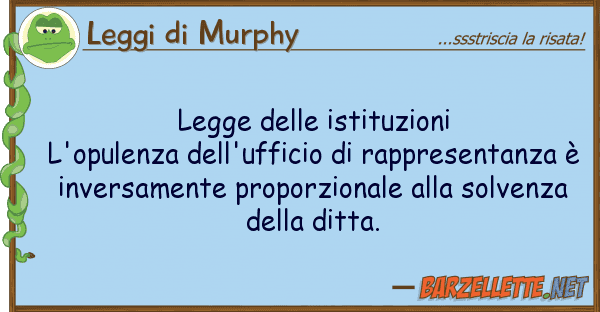 Leggi di Murphy legge istituzioni l'opulenza dell'