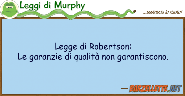 Leggi di Murphy legge robertson: le garanzie quali