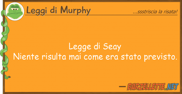 Leggi di Murphy legge seay niente risulta mai er