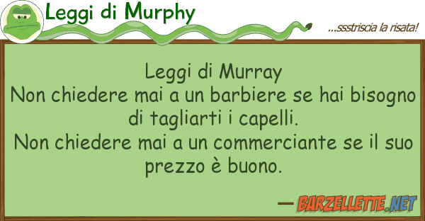 Leggi di Murphy leggi murray non chiedere mai ba