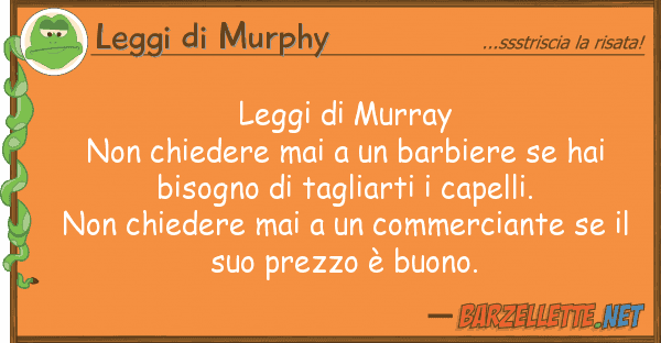 Leggi di Murphy leggi murray non chiedere mai ba