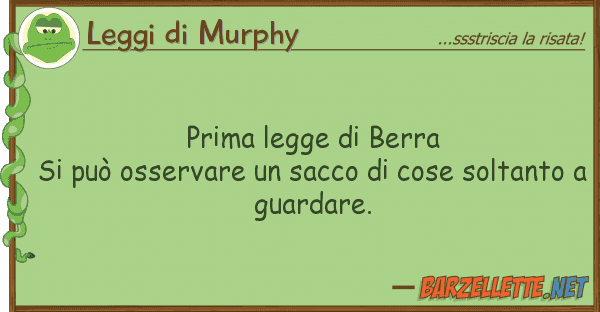 Leggi di Murphy prima legge berra si può osservare u