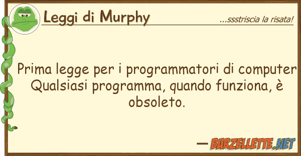 Leggi di Murphy prima legge programmatori compu