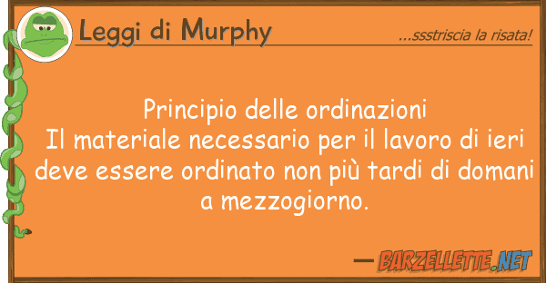 Leggi di Murphy principio ordinazioni il materiale