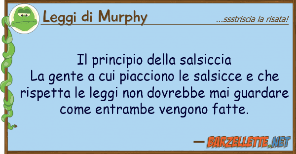 Leggi di Murphy principio salsiccia la gente