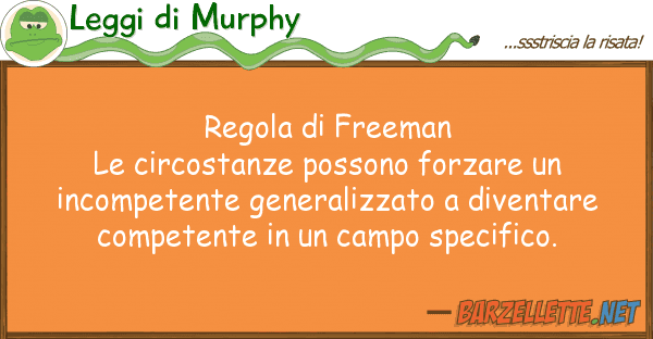 Leggi di Murphy regola freeman le circostanze possono