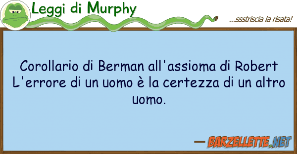 Leggi di Murphy corollario berman all'assioma robe
