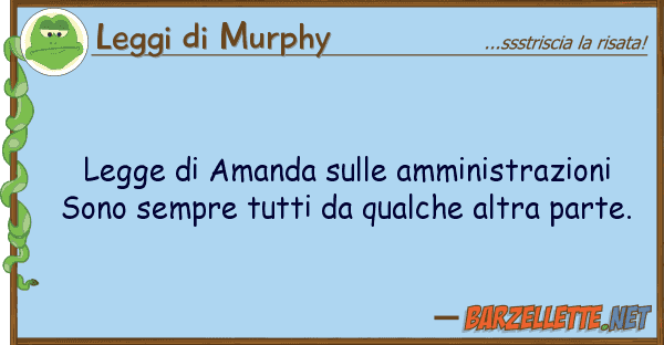Leggi di Murphy legge amanda amministrazioni so