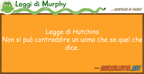 Leggi di Murphy legge hutchins non può contraddir