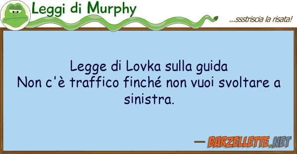 Leggi di Murphy legge lovka guida non c'è traf