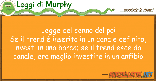 Leggi di Murphy legge senno poi se trend è