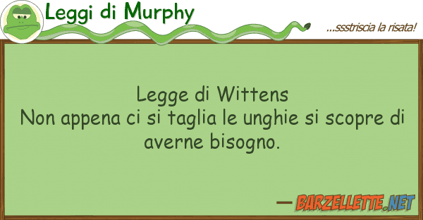 Leggi di Murphy legge wittens non appena taglia
