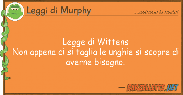 Leggi di Murphy legge wittens non appena taglia