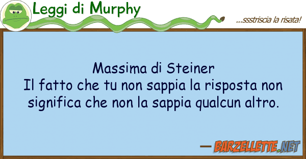 Leggi di Murphy massima steiner il fatto s