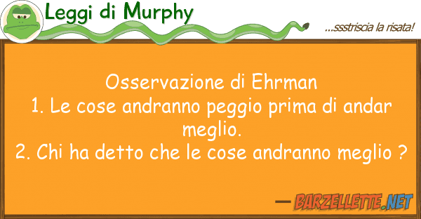 Leggi di Murphy osservazione ehrman 1. cose andran
