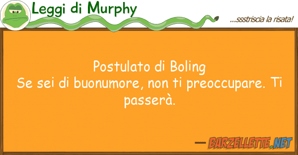 Leggi di Murphy postulato boling se sei buonumore,