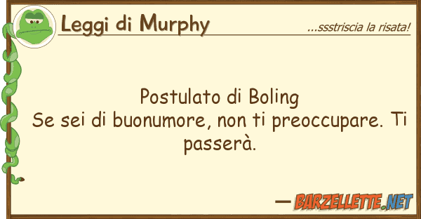 Leggi di Murphy postulato boling se sei buonumore,