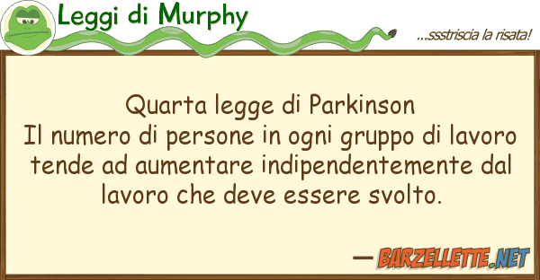 Leggi di Murphy quarta legge parkinson il numero p