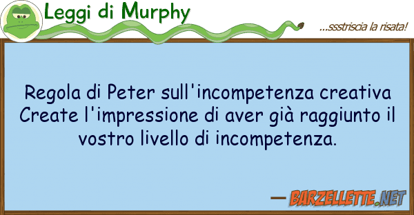 Leggi di Murphy regola peter sull'incompetenza creati