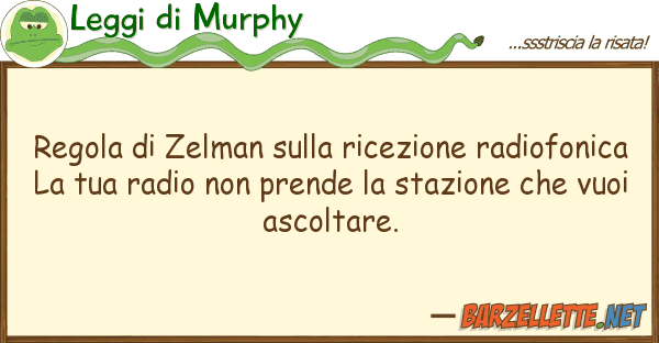 Leggi di Murphy regola zelman ricezione radiofo