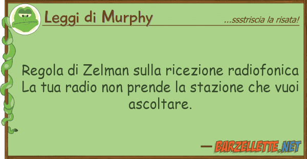 Leggi di Murphy regola zelman ricezione radiofo