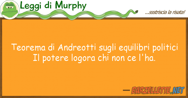 Leggi di Murphy teorema andreotti equilibri pol