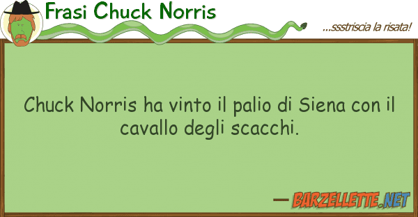 Frasi Chuck Norris chuck norris ha vinto palio siena