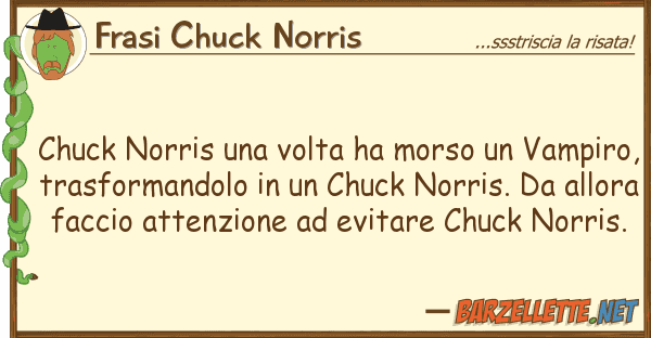 Frasi Chuck Norris chuck norris volta ha morso vampi