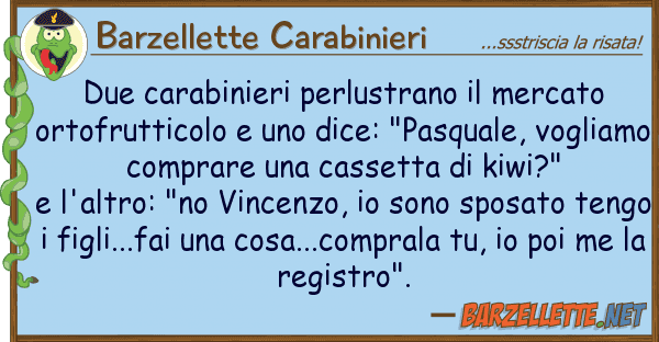 Barzellette Carabinieri due carabinieri perlustrano mercato