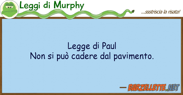Leggi di Murphy legge paul non può cadere pav