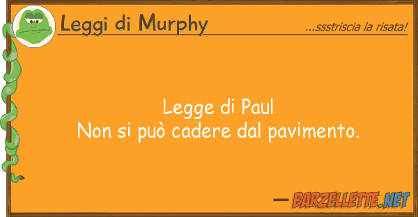 Leggi di Murphy legge paul non può cadere pav