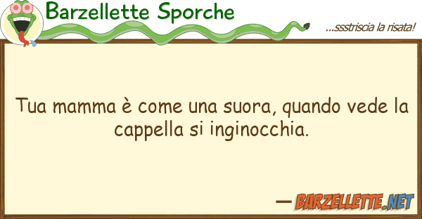 Barzellette Sporche mamma è suora, quando vede
