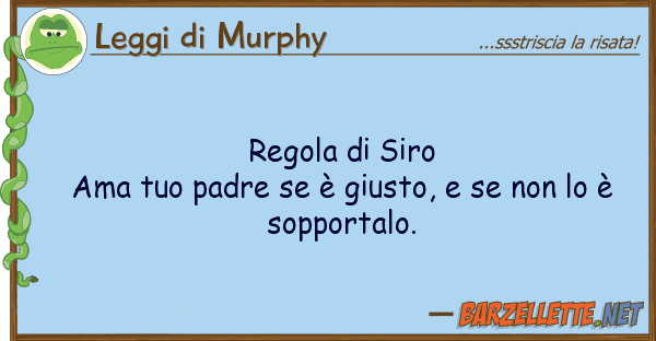 Leggi di Murphy regola siro ama padre è giust