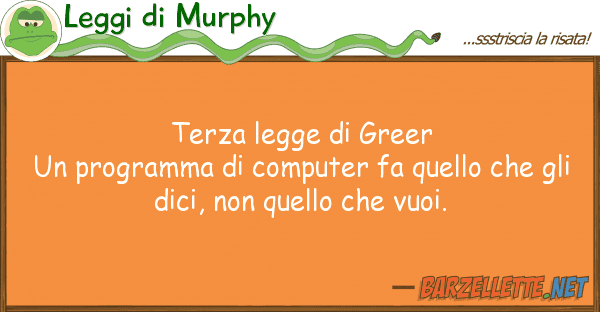 Leggi di Murphy terza legge greer un programma
