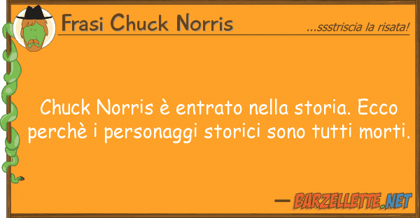 Frasi Chuck Norris chuck norris è entrato storia. ec