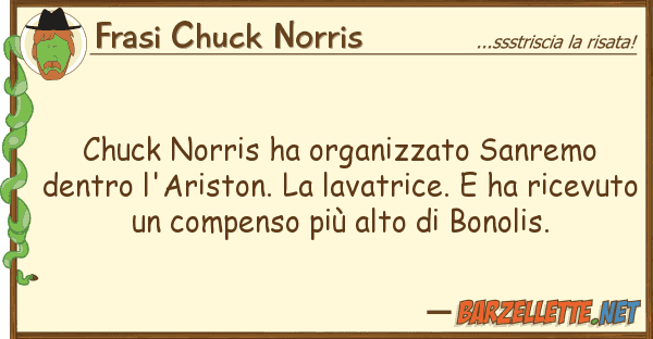 Frasi Chuck Norris chuck norris ha organizzato sanremo dent