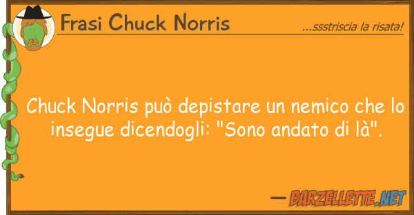 Frasi Chuck Norris chuck norris può depistare nemico ch