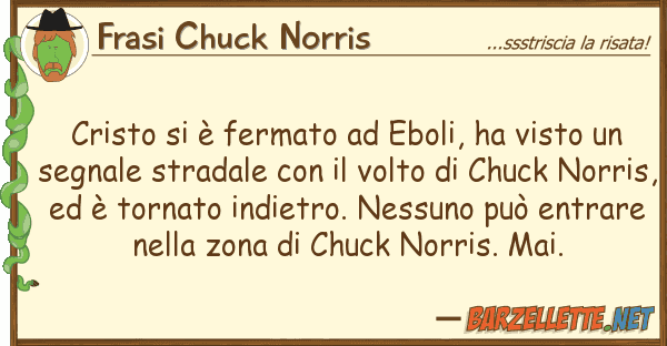 Frasi Chuck Norris cristo è fermato eboli, ha visto
