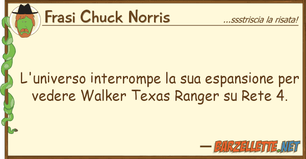 Frasi Chuck Norris l'universo interrompe espansione